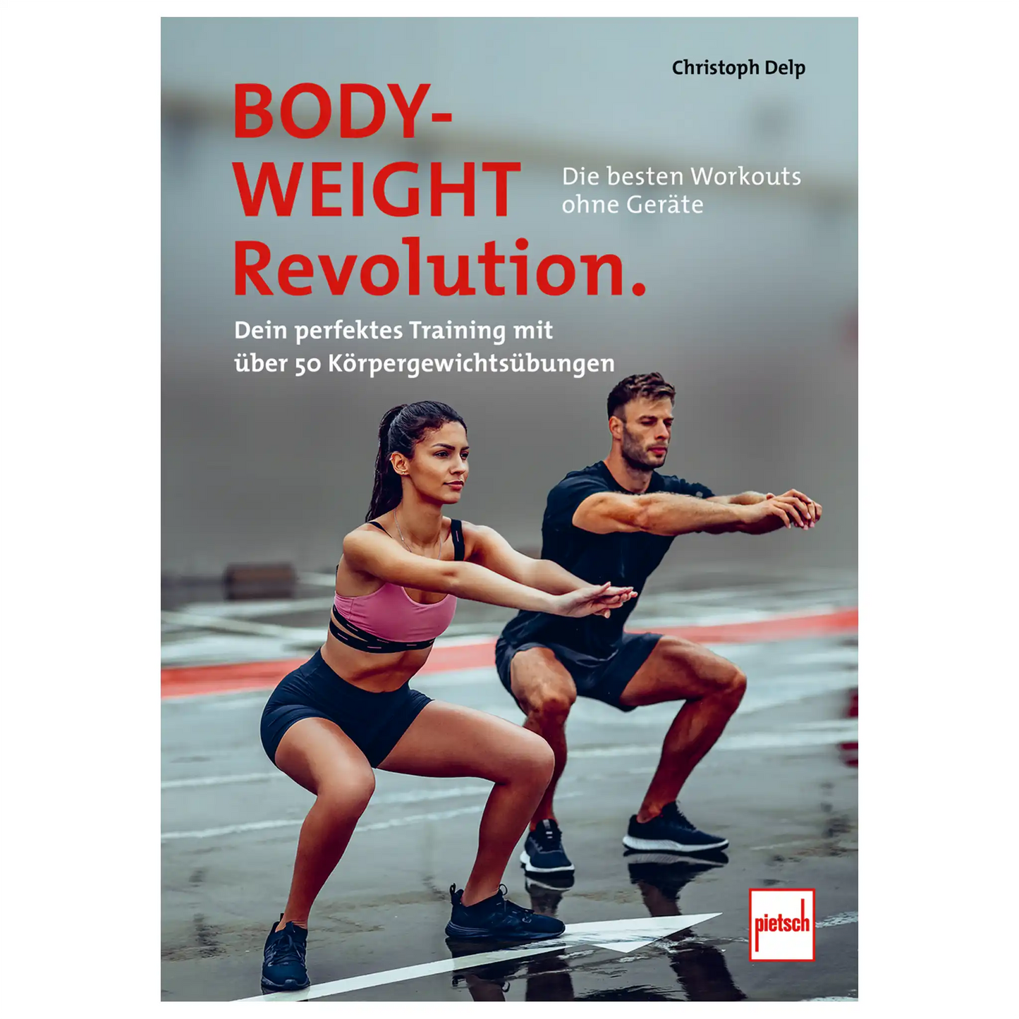 Buch Bodyweight-Revolution: Die besten Workouts ohne Geräte