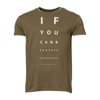 T-Shirt If you can read this